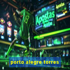 porto alegre torres